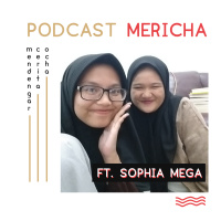Mericha #3 - Bercerita ft. Sophia Mega