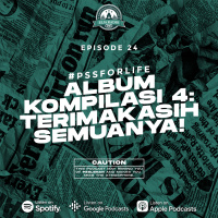 Eps. 24 | Album Kompilasi 4 : Terimakasih Semuanya! | #PSSforLife