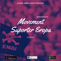 Eps. 124 | Movement Suporter Eropa Ft. Polo | #GrassRoots
