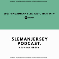 Eps. 48 | Soal Elja Radio Hari Ini | #SundayJersey 