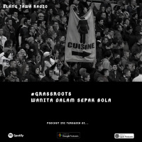 Eps. 89 | Wanita Dalam Sepak Bola | #GrassRoots