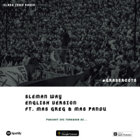 Eps. 99 | Sleman Way (ENG Version) Ft. Om Greg amp Mas Pandu | #GrassRoots