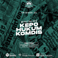 Eps. 25 | Kepo Hukum Komdis | #76talks