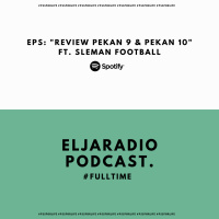 Eps. 59 | Review Pertandingan Pekan 9 amp Pekan 10 Ft. Sleman Football | #FullTime