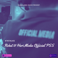 Eps. 107 | Rehat 10 Hari Media Official PSS | #76talks