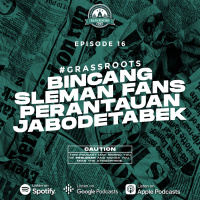 Eps. 16 | Bincang Sleman Fans Perantauan Jabodetabek | #GrassRoots 