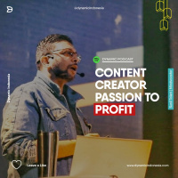 EP 37 Content Creator : Passion to Profit