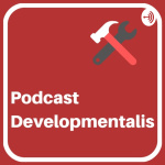 Podcast Developmentalis
