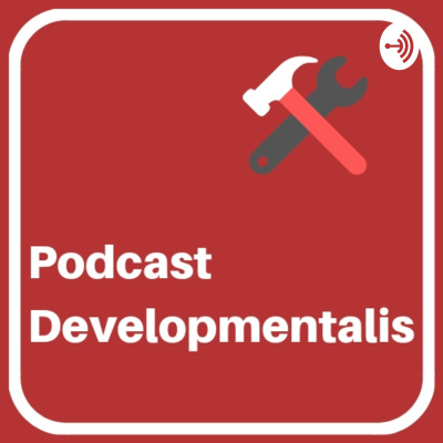 Podcast Developmentalis