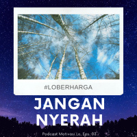 Eps. 03 - Jangan Nyerah