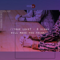 True love? 8 signs will make you think!