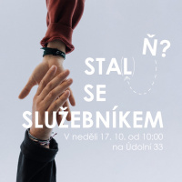 21|10|17 | Milan Kramoliš | Stal(ň) se služebníkem