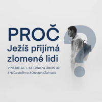 20|07|12 | Michael Carlson | Proč Ježíš přijímá zlomené lidi?