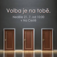 19|07|21 | Václav Kadlec | Volba je na Tobě