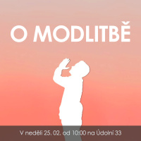 24|02|25| David Vávra | O modlitbě