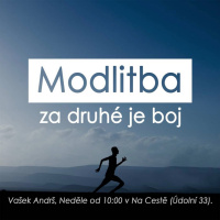 19|01|27 | Vašek Andrš | Modlitba za druhé je boj