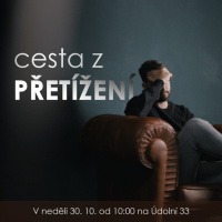 22|10|30| Tomáš Veseský | Cesta z přetížení