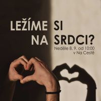 19|09|08 | Milan Kramoliš | Ležíme si na srdci?