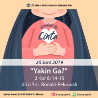20 Juni 2019 - Yakin Ga? - 2 Korintus 6 : 14-15 - Ronald Pekuwali M.Th