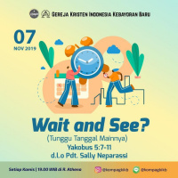 7 Nov 2019 - Pdt. Sally Neparassi - Wait and See?