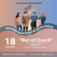 18 Juli 2019 - Pdt Tri Yeni Sulistiani - Man of Church