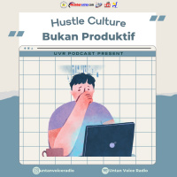 Hustle Culture, Bukan Produktif