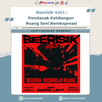 Beerisik Vol.1 : Pontianak Kehilangan Ruang Seni Berekspresi
