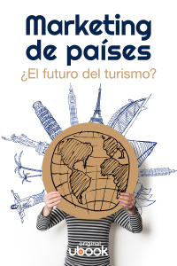Marketing de países - ¿El futuro del turismo?