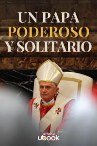 Capítulo 3: Un Papa poderoso y solitario