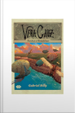 Vera Cruz: Sonhos E Pesadelos