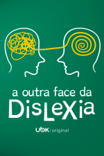A outra face da dislexia
