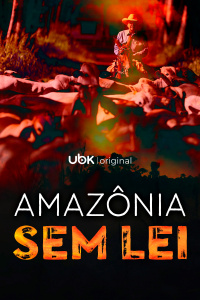 Amazônia sem lei