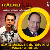 RADIOFOBIA – Almir Marques Entrevista #23 – Marco Ribeiro