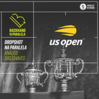 Backhand na Paralela – Dropshot na Paralela USOpen – Análise das Chaves