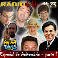 RADIOFOBIA 23 – Especial de Aniversário parte 1