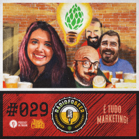 RádiofoBeer #029 - É tudo marketing!
