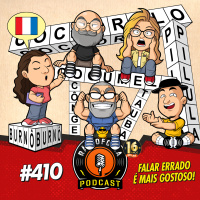 RÁDIOFOBIA 410 - Falar errado é mais gostoso!