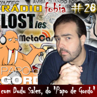 RADIOFOBIA 28 – com Dudu Sales