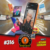 RADIOFOBIA 316 - REPLAY - com Rosana Hermann