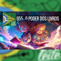 Café Com Leite 55- O poder dos livros