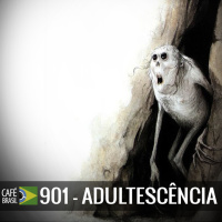 Café Brasil 901 - Adultescência