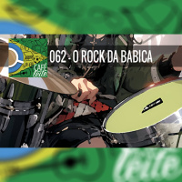 Café Com Leite 62 - O rock da Babica