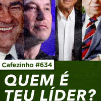 Cafezinho 634 - Quem é teu líder?