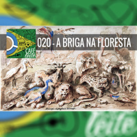 Café Com Leite 20 – A Briga na Floresta