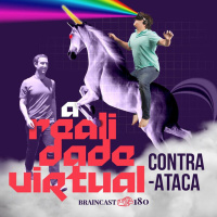#180. A Realidade Virtual Contra-Ataca