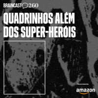 #260. Quadrinhos além dos super-heróis