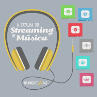 #143. A Batalha do Streaming de Música