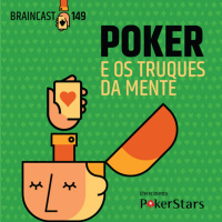 #149. Poker e os Truques Da Mente
