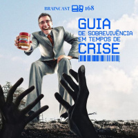 #168. Guia de Sobrevivência em Tempos de Crise