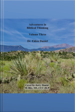 Adventures In Biblical Thinking Volume Three